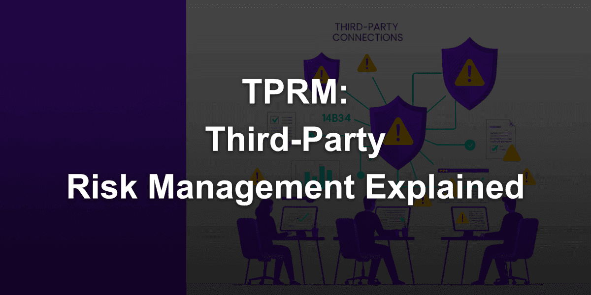 What is TPRM "Third-Party Risk Management" in companies?